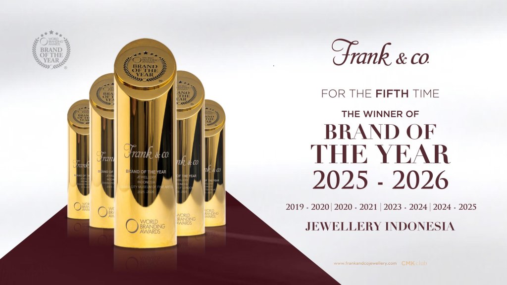 Frank & co., luxury jewellery brand ternama dianugerahi gelar”˜